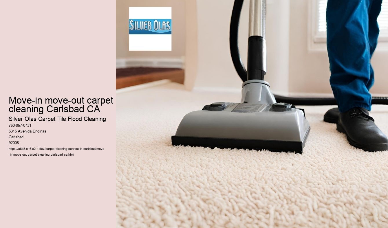 Move-in move-out carpet cleaning Carlsbad CA